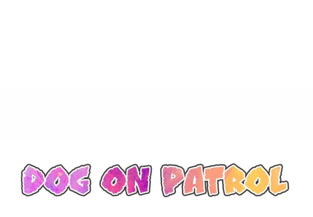 อ่านการ์ตูน Dog on Patrol 47 ภาพที่ 3